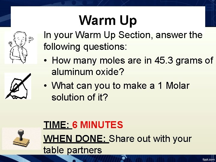 Warm Up In your Warm Up Section, answer the following questions: • How many