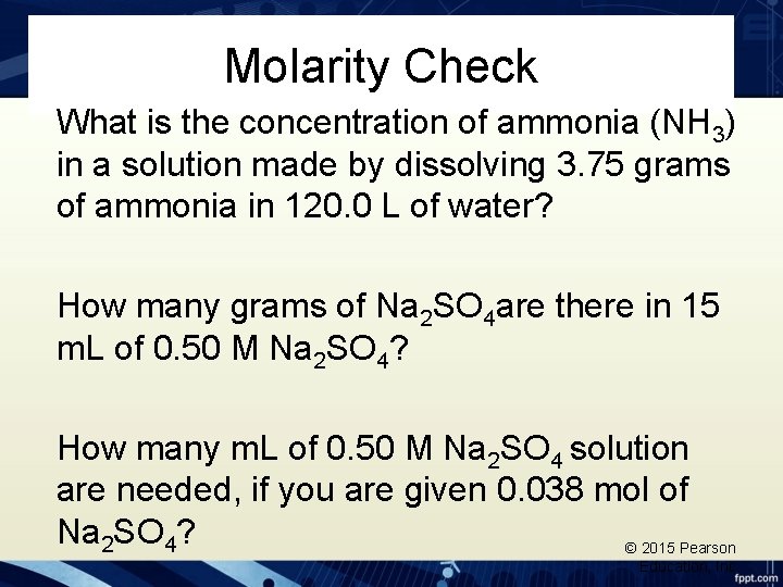 Molarity Check What is the concentration of ammonia (NH 3) in a solution made