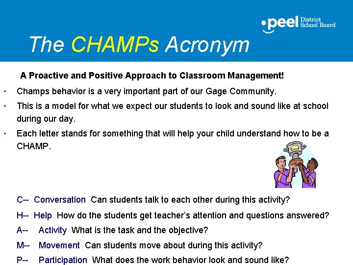 The CHAMPs Acronym A Proactive and Positive Approach to Classroom Management! • Champs behavior