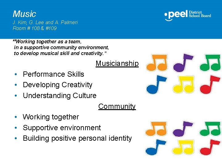 Music J. Kim, G. Lee and A. Palmeri Room # 108 & #109 “Working