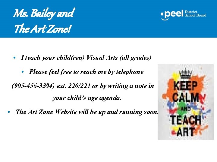 Ms. Bailey and The Art Zone! • I teach your child(ren) Visual Arts (all