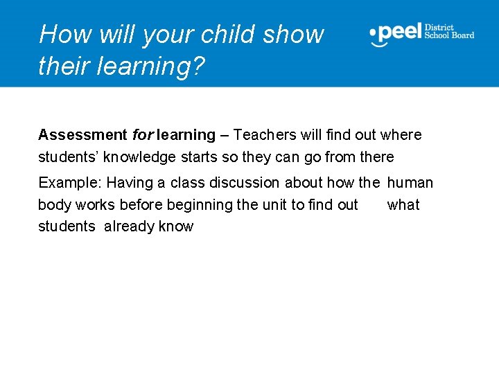 How will your child show their learning? Assessment for learning – Teachers will find