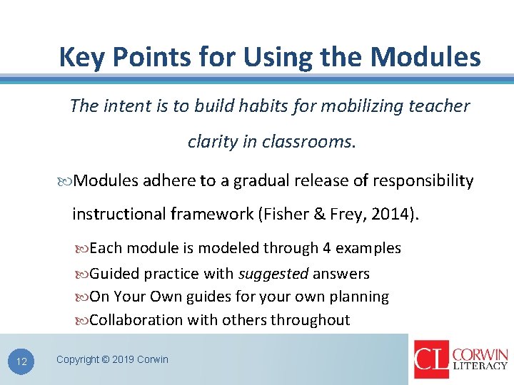 Key Points for Using the Modules The intent is to build habits for mobilizing