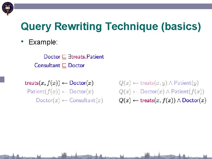 Query Rewriting Technique (basics) • Example: 