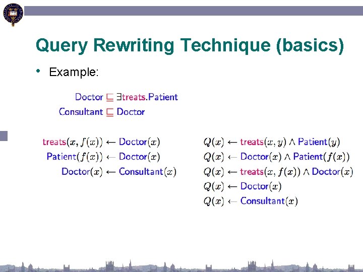 Query Rewriting Technique (basics) • Example: 