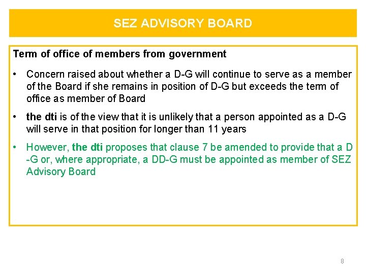 SEZ ADVISORY BOARD Term of office of members from government • Concern raised about