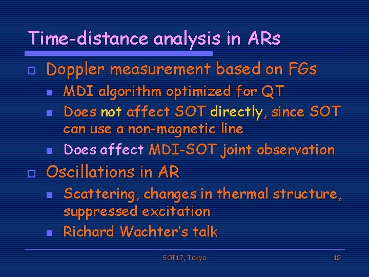 Time-distance analysis in ARs o Doppler measurement based on FGs n n n o