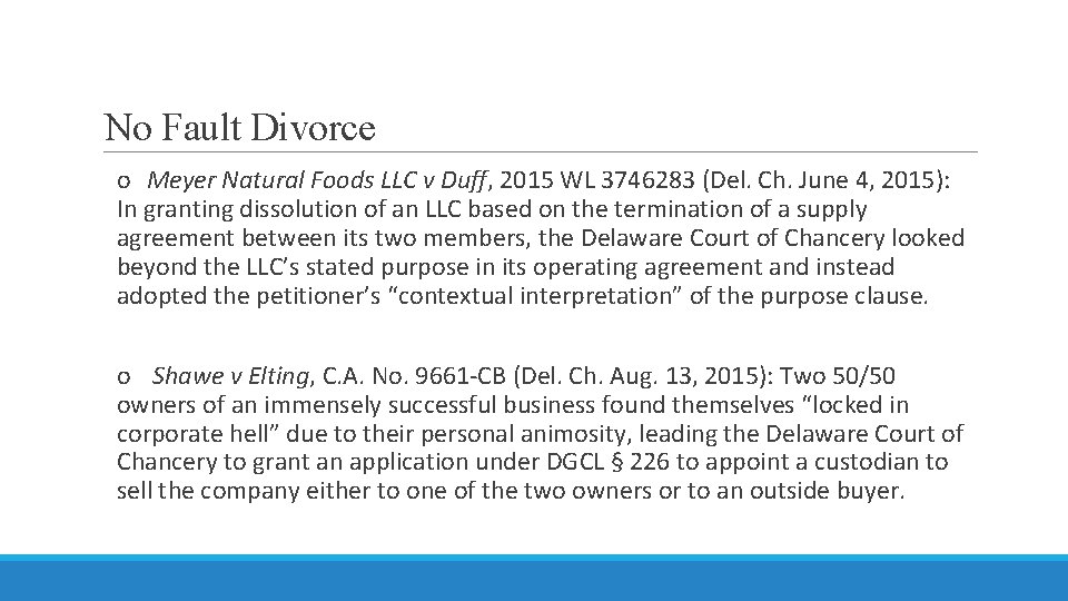 No Fault Divorce o Meyer Natural Foods LLC v Duff, 2015 WL 3746283 (Del.