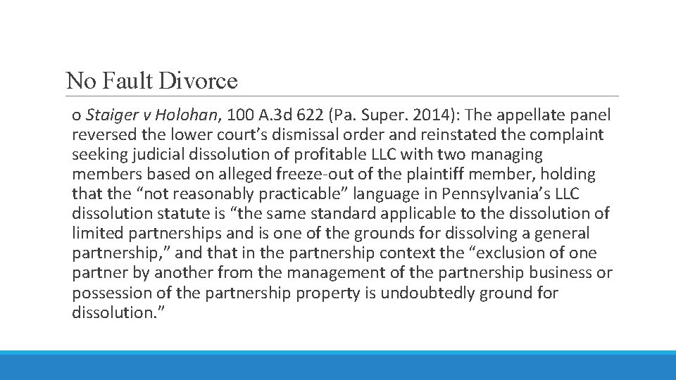 No Fault Divorce o Staiger v Holohan, 100 A. 3 d 622 (Pa. Super.