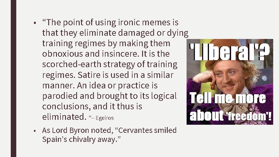 ■ “The point of using ironic memes is that they eliminate damaged or dying