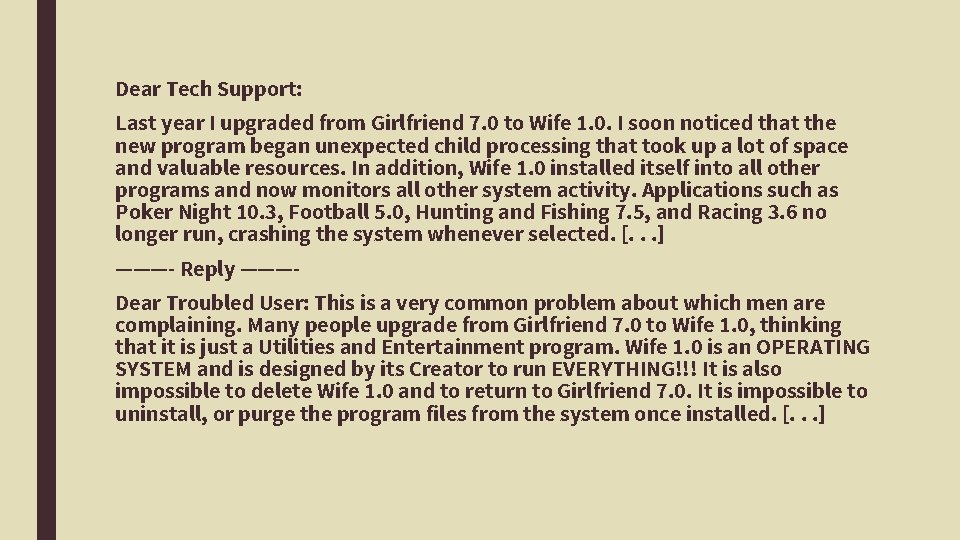 Dear Tech Support: Last year I upgraded from Girlfriend 7. 0 to Wife 1.