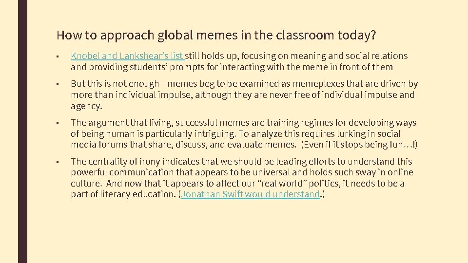 How to approach global memes in the classroom today? ■ Knobel and Lankshear’s list