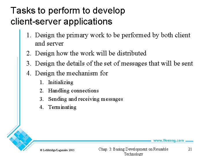 Tasks to perform to develop client-server applications 1. Design the primary work to be