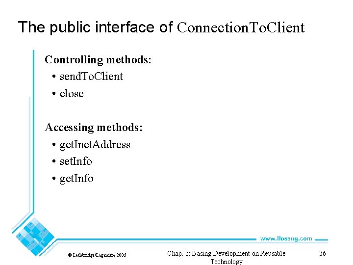 The public interface of Connection. To. Client Controlling methods: • send. To. Client •