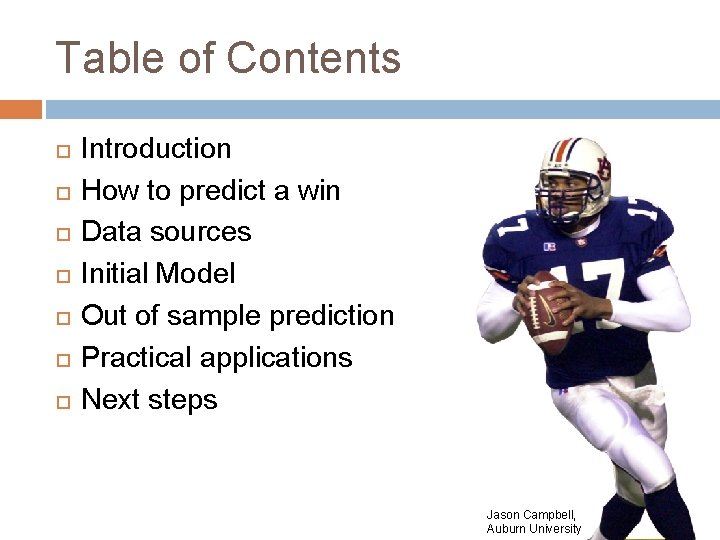 Table of Contents Introduction How to predict a win Data sources Initial Model Out