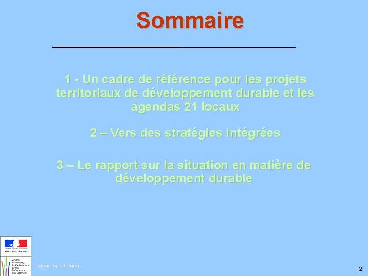 Sommaire 1 - Un cadre de référence pour les projets territoriaux de développement durable