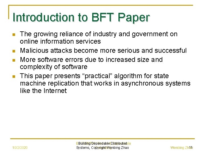 Introduction to BFT Paper n n The growing reliance of industry and government on