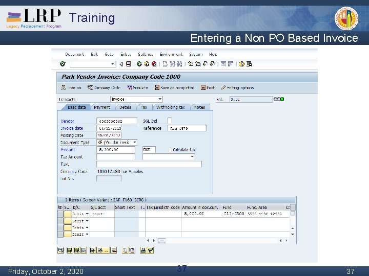 Training Entering a Non PO Based Invoice Monday, February 04, 2013 Friday, October 2,