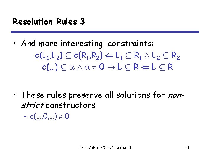 Resolution Rules 3 • And more interesting constraints: c(L 1, L 2) µ c(R