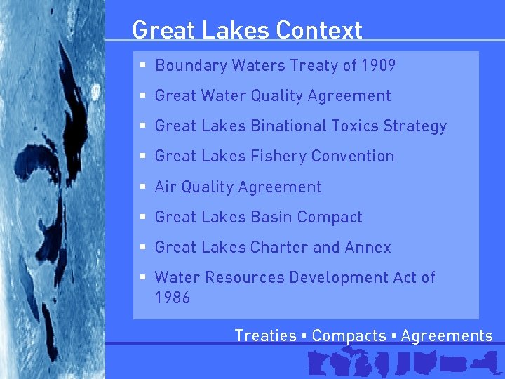 Great Lakes Context § Boundary Waters Treaty of 1909 § Great Water Quality Agreement