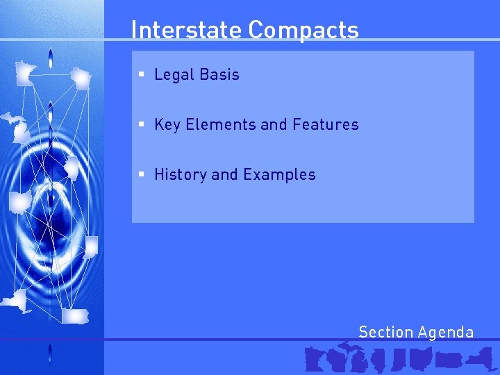 Interstate Compacts § Legal Basis § Key Elements and Features § History and Examples