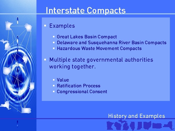 Interstate Compacts § Examples § Great Lakes Basin Compact § Delaware and Susquehanna River