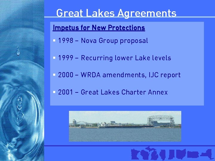 Great Lakes Agreements Impetus for New Protections § 1998 – Nova Group proposal §