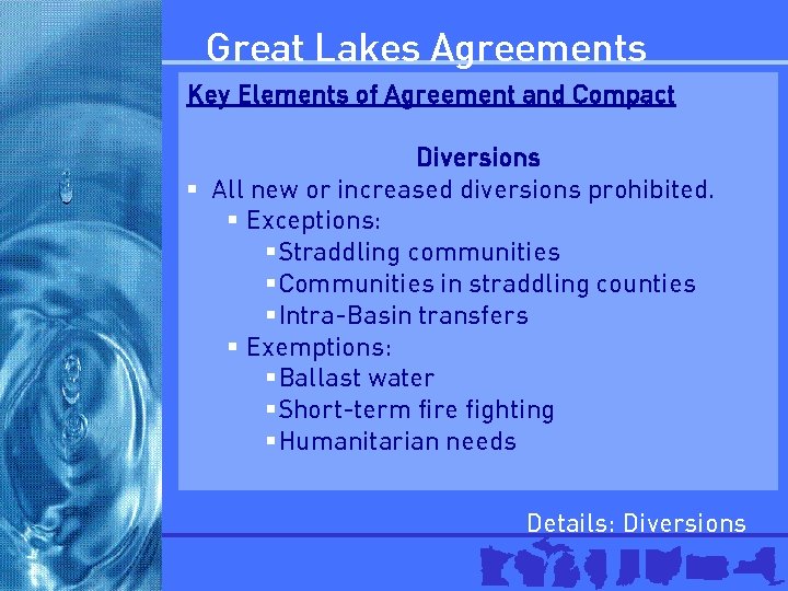 Great Lakes Agreements Key Elements of Agreement and Compact Diversions § All new or