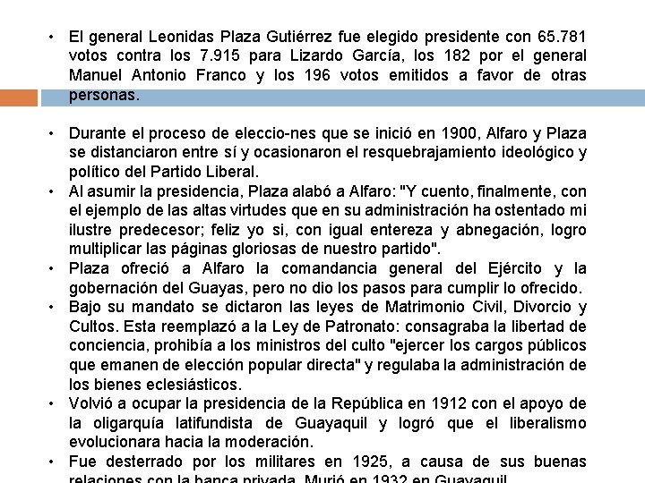  • El general Leonidas Plaza Gutiérrez fue elegido presidente con 65. 781 votos