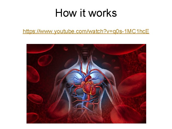 How it works https: //www. youtube. com/watch? v=q 0 s-1 MC 1 hc. E