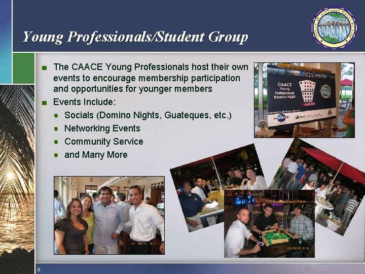 Young Professionals/Student Group 43008 -000 ■ The CAACE Young Professionals host their own events