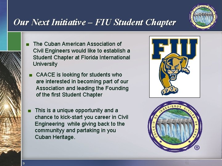 Our Next Initiative – FIU Student Chapter ■ The Cuban American Association of Civil