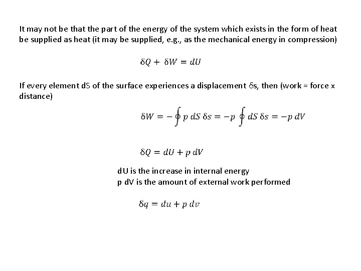 It may not be that the part of the energy of the system which