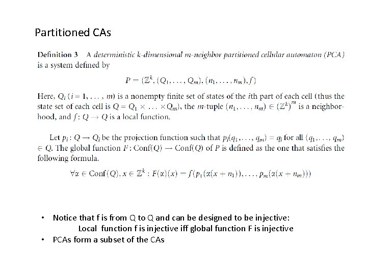 Partitioned CAs • Notice that f is from Q to Q and can be
