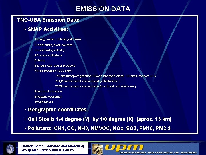 EMISSION DATA - TNO-UBA Emission Data: • SNAP Activities: 1 Energy sector, utilities, refinaries