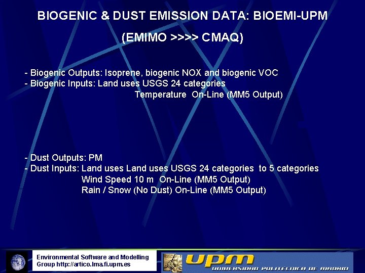 BIOGENIC & DUST EMISSION DATA: BIOEMI-UPM (EMIMO >>>> CMAQ) - Biogenic Outputs: Isoprene, biogenic