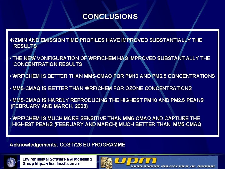 CONCLUSIONS • KZMIN AND EMISSION TIME PROFILES HAVE IMPROVED SUBSTANTIALLY THE RESULTS • THE