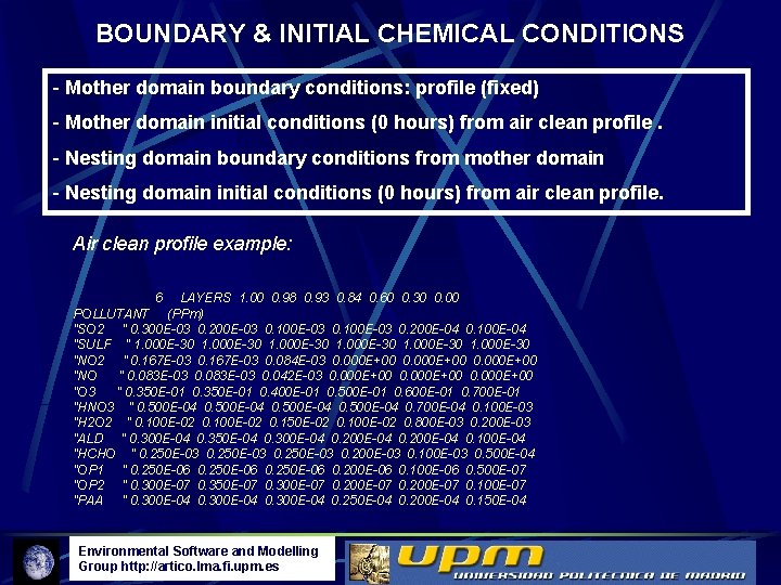 BOUNDARY & INITIAL CHEMICAL CONDITIONS - Mother domain boundary conditions: profile (fixed) - Mother