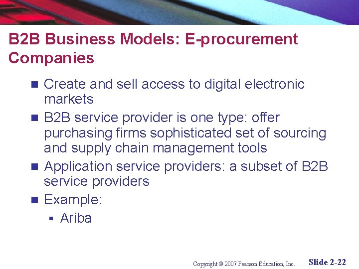 B 2 B Business Models: E-procurement Companies Create and sell access to digital electronic