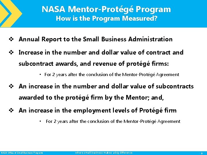NASA Mentor-Protégé Program How is the Program Measured? v Annual Report to the Small