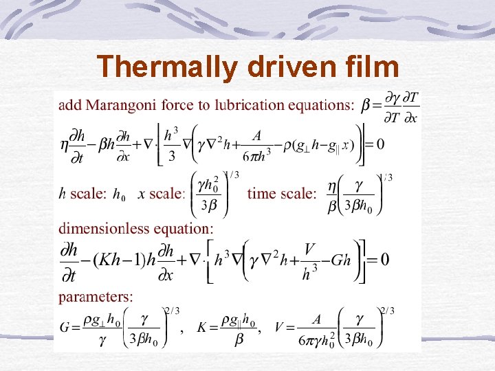 Thermally driven film 
