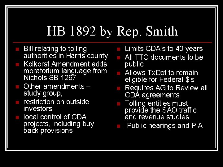 HB 1892 by Rep. Smith n n n Bill relating to tolling authorities in