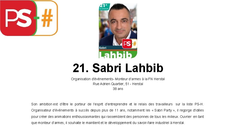 21. Sabri Lahbib Organisation d’événements- Monteur d’armes à la FN Herstal Rue Adrien Quartier,