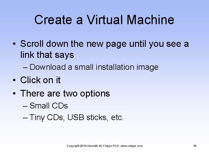 Create a Virtual Machine • Scroll down the new page until you see a