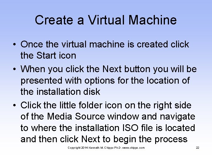 Create a Virtual Machine • Once the virtual machine is created click the Start