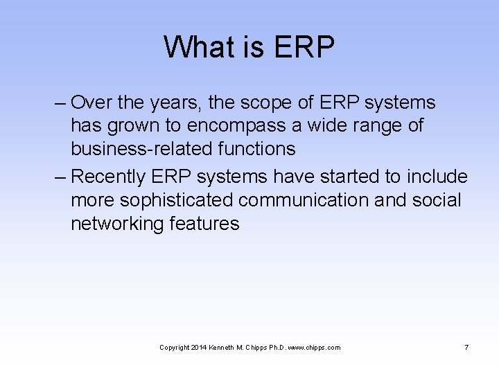 What is ERP – Over the years, the scope of ERP systems has grown