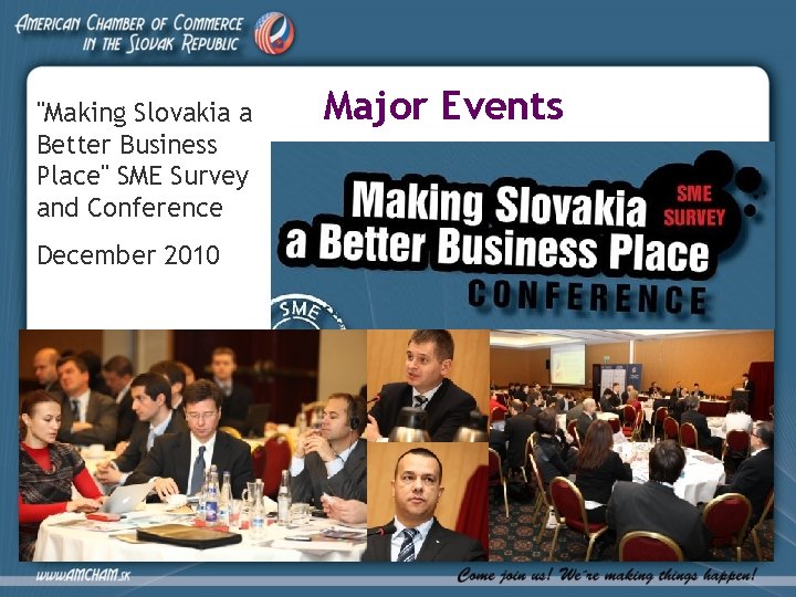 "Making Slovakia a Better Business Place" SME Survey and Conference December 2010 Major Events