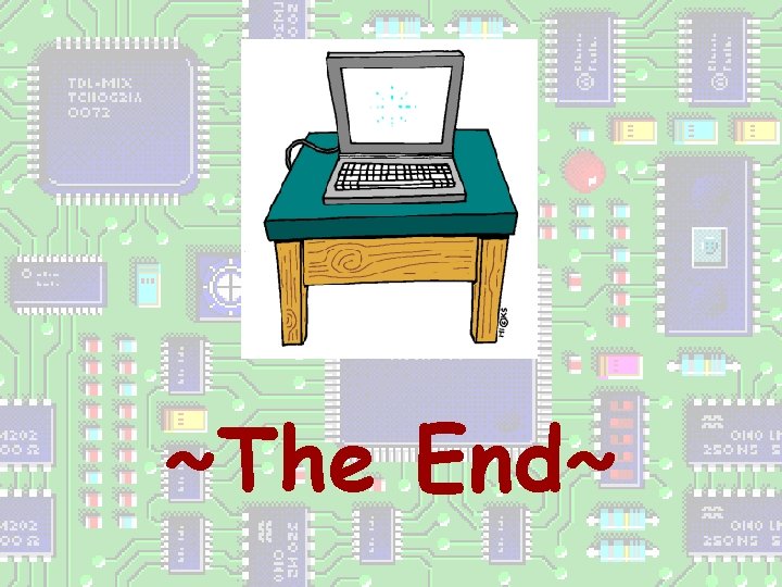 ~The End~ 