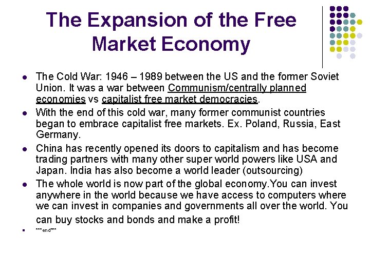 The Expansion of the Free Market Economy l l l The Cold War: 1946