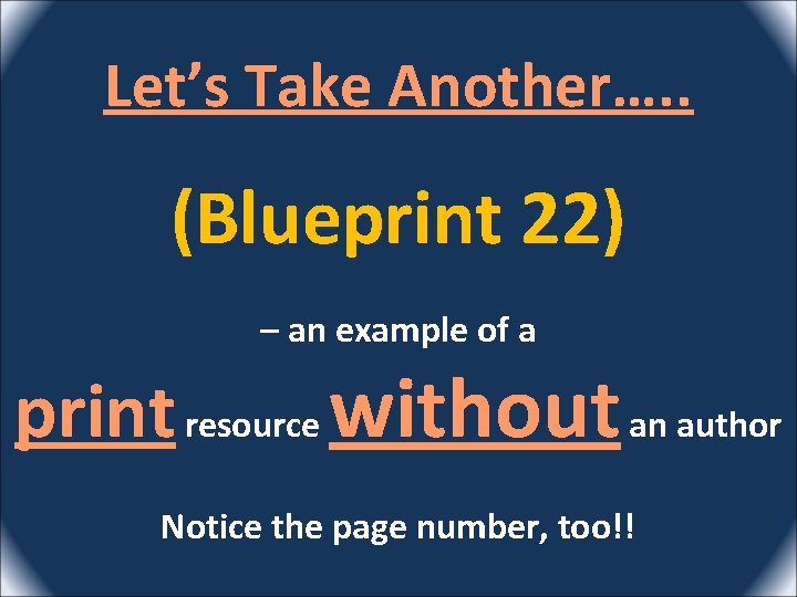 Let’s Take Another…. . (Blueprint 22) – an example of a print resource without